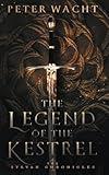 The Legend of the Kestrel (The Sylvan Chronicles)