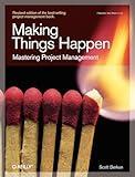 Making Things Happen: Mastering Project Management