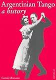 Argentinian Tango: A History