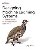 Designing Machine Learning Systems: An Iterative Process for Production-Ready Applications