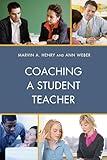 Coaching a Student Teacher (Student Teaching: The Cooperating Teacher Series)