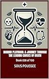 MORBID PLAYBOOK: A JOURNEY THROUGH THE LEADING CAUSES OF DEATH : Book 038 of 100 (The 100x100 CG Series)