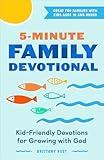 5-Minute Family Devotional: Kid-Friendly Devotions for Growing with God