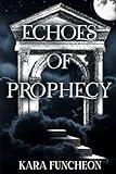 Echoes of Prophecy