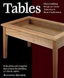 Tables: With Plans and Complete Instructions for 10 Tables (Taunton Furniture Projects Series)