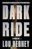 Dark Ride: An Intense Literary Thriller with Heart-Pounding Suspense, Finalist for the LA Times Book Prize