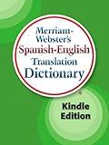 Merriam-Webster's Spanish-English Translation Dictionary, Kindle Edition (Spanish Edition)
