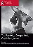 The Routledge Companion to Cost Management (Routledge Companions in Business, Management and Marketing)