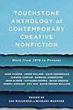 Touchstone Anthology of Contemporary Creative Nonfiction: Work from 1970 to the Present