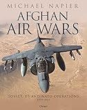 Afghan Air Wars: Soviet, US and NATO operations, 1979–2021