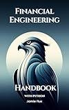 Financial Engineering Handbook with Python (Golden Dawn Engineering)