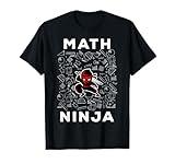 MATH NINJA for Kids & Adults Mathematics Geek Gift T-Shirt