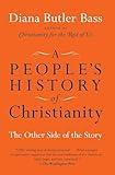 A People's History of Christianity: The Other Side of the Story