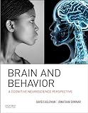 Brain and Behavior: A Cognitive Neuroscience Perspective