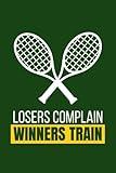 Winners Train Notebook: Cute Notebook Gift For Tennis Players, Fans and Anyone Who Loves Racket Sports