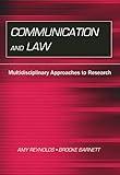 Communication and Law: Multidisciplinary Approaches to Research (Routledge Communication Series)