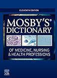 Mosby's Dictionary of Medicine, Nursing & Health Professions