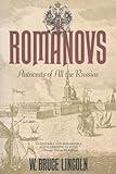 The Romanovs: Autocrats of All the Russias