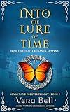 Into the Lure of Time: Irish Time Travel Romantic Suspense (Always and Forever Book 2)