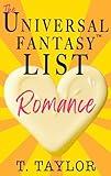 The Universal Fantasy List: ROMANCE (Universal Fantasy™: Butter Up Your Writing Book 2)