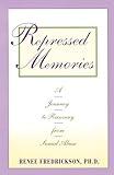 Repressed Memories: A Journey to Recovery from Sexual Abuse (Fireside Parkside Books)