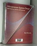 Microprocessor Systems Design: 68000 Hardware, Software, and Interfacing