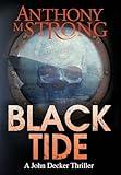 Black Tide: A Supernatural Horror Thriller (The John Decker Supernatural Thriller Series)