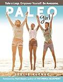 Paleo Girl: Take a Leap. Empower Yourself. Be Awesome!