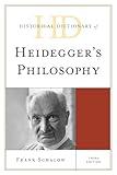 Historical Dictionary of Heidegger's Philosophy, Third Edition (Historical Dictionaries of Religions, Philosophies, and Movements Series)