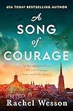 A Song of Courage: An utterly gripping WW2 historical novel based on a true story