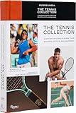 The Tennis Collection: A History of Iconic Players, Their Rackets, Outfits, and Equipment