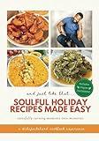 And Just Like That... Soulful Holiday Recipes Made Easy