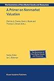 A Primer on Nonmarket Valuation (The Economics of Non-Market Goods and Resources, 3)