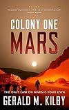 Colony One Mars: Fast Paced Scifi Thriller (Colony Mars Series Book 1)