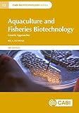 Aquaculture And Fisheries Biotechnology: Genetic Approaches (CABI Biotechnology Series, 13)