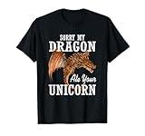Sorry My Dragon Ate Your Unicorn Dragon T-Shirt