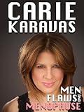 Carie Karavas: Men, Flaws, and Menopause