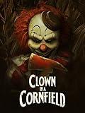 Clown in a Cornfield