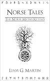 Norse Tales: The Norse Myths Retold