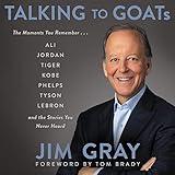 Talking to GOATs: The Moments You Remember and the Stories You Never Heard