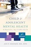 Child & Adolescent Mental Health: A Practical, All-in-One Guide