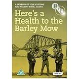 Here's a Health to the Barley Mow: A Century of Folk Customs and Ancient Rural Games