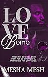 Love Bomb: A Dark Urban Romance