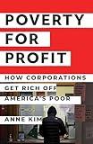 Poverty for Profit: How Corporations Get Rich off America’s Poor