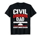 Civil Engineer Dad Structural Graduate Gifts for Men Women T-Shirt