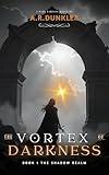 The Vortex of Darkness (Dark Fantasy): Book 1:The Realm of Shadows series.