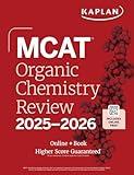 MCAT Organic Chemistry Review 2025-2026: Online + Book (Kaplan Test Prep)