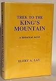 Trek to the King's Mountain