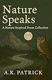Nature Speaks: a nature-inspired poetry collection