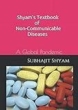 Shyam's Textbook of Non-Communicable Diseases: A Global Pandemic